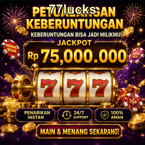 Maksimalkan Kesempatan Menang dengan Promosi Bonus di 77lucks